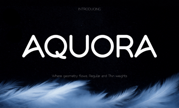 Aquora: A Modern Sans Serif for Creative Projects