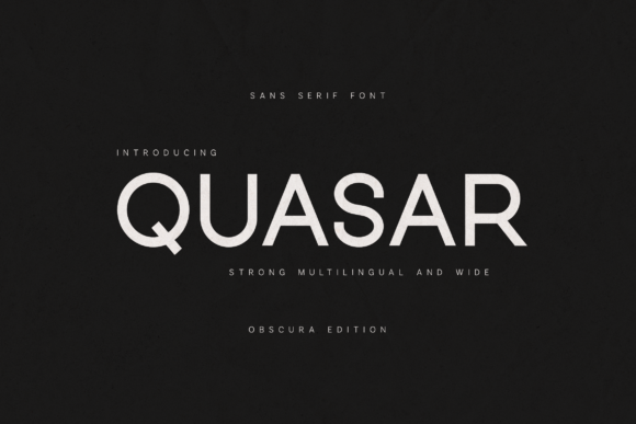 Quasar: A Modern Font for Creative Makers