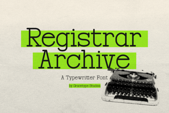 Registrar Archive: A Font for Clear Campaigns